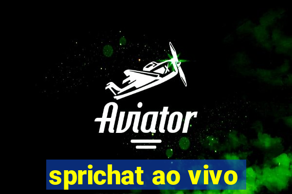 sprichat ao vivo